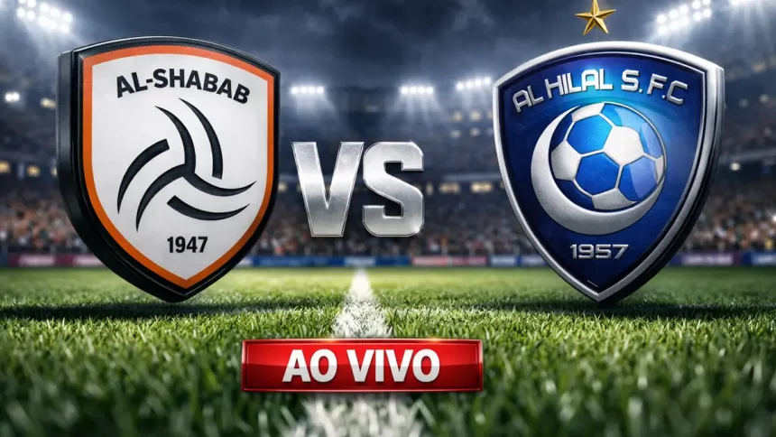 Onde assistir Al Shabab x Al-Hilal Ao Vivo