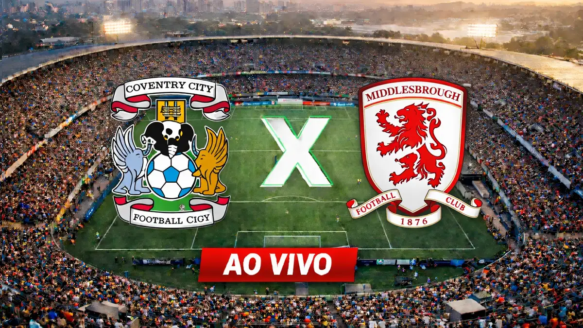 Coventry City x Middlesbrough Ao Vivo: Saiba como assistir, acompanhe minuto a minuto, palpite e escalações