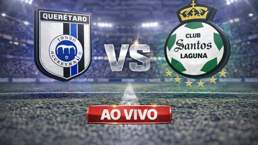 Onde assistir Querétaro x Santos Laguna ao vivo hoje: horário e transmissão da Liga MX