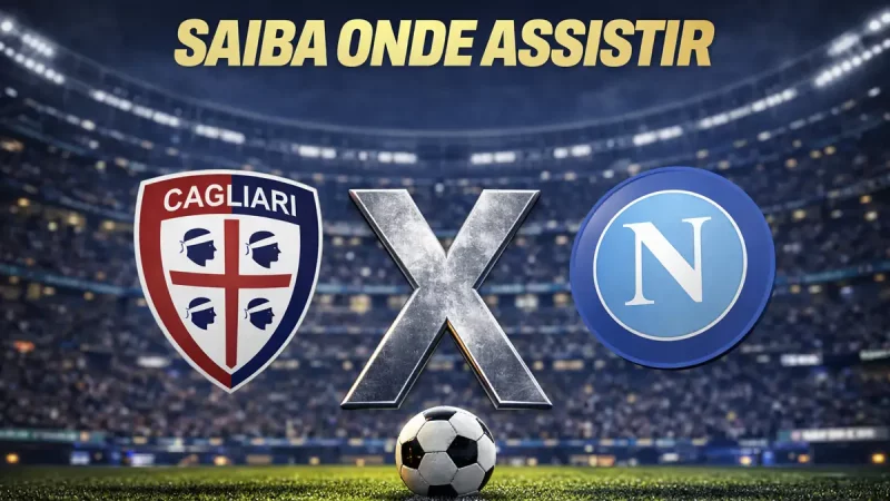 Onde assistir Cagliari x Napoli ao vivo hoje (20/03): tudo sobre o jogo da Serie A