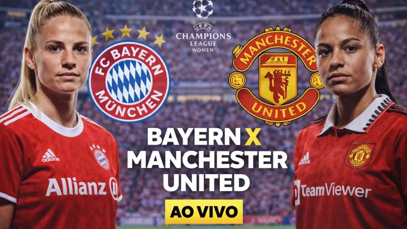 Onde assistir Bayern x Manchester United: Horário e escalações da Champions feminina