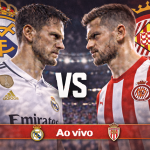 Real Madrid x Girona onde assistir e horário hoje